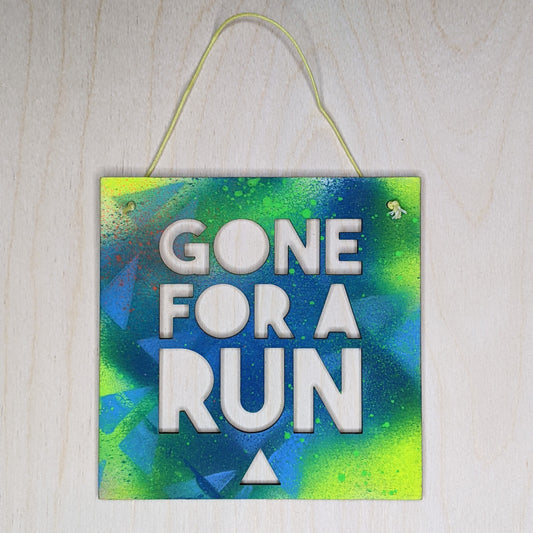 Gone for a Run sign